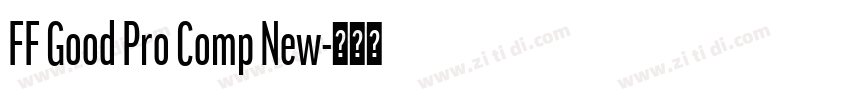 FF Good Pro Comp New字体转换